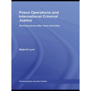 Peace Operations and International Criminal Justice