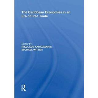The Caribbean Economies in an Era of Free Trade