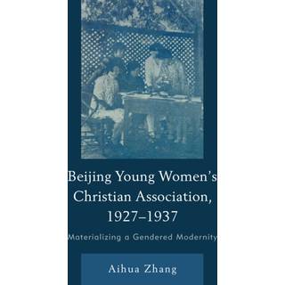 The Beijing Young Women’s Christian Association, 1927–1937