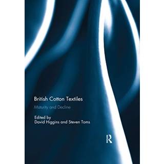 British Cotton Textiles: Maturity and Decline