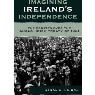 Imagining Ireland's Independence