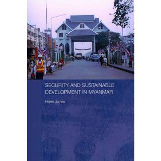 Security and Sustainable Development in Myanmar