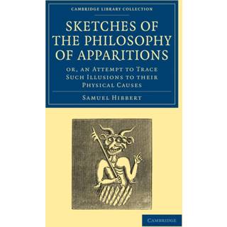 Sketches of the Philosophy of Apparitions