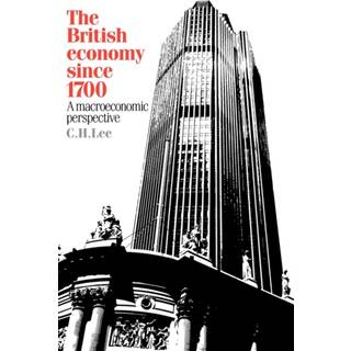 The British Economy Since 1700: A Macroeconomic Perspective