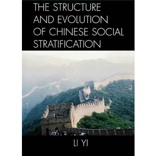The Structure and Evolution of Chinese Social Stratification