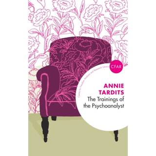 The Trainings of the Psychoanalyst