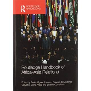 Routledge Handbook of Africa-Asia Relations