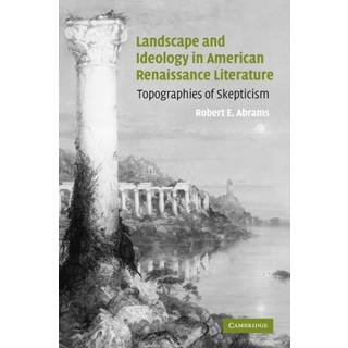 Landscape and Ideology in American Renaissance Literature