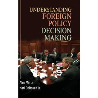 Understanding Foreign Policy Decision Making