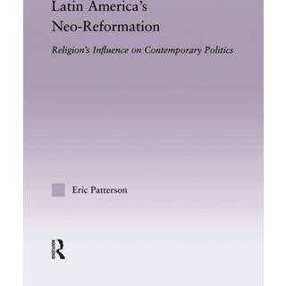 Latin America's Neo-Reformation