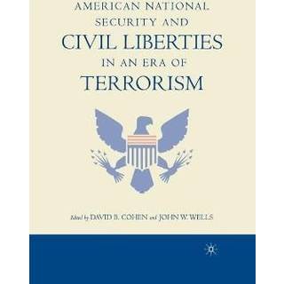 American National Security and Civil Liberties in an Era of Terrorism