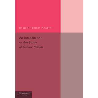 An Introduction to the Study of Colour Vision