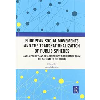 European Social Movements and the Transnationalization of Public Spheres