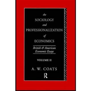 The Sociology and Professionalization of Economics