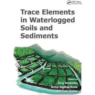 Trace Elements in Waterlogged Soils and Sediments