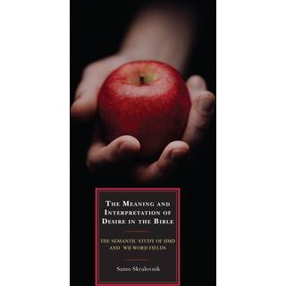 The Meaning and Interpretation of Desire in the Bible