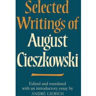 Selected Writings of August Cieszkowski