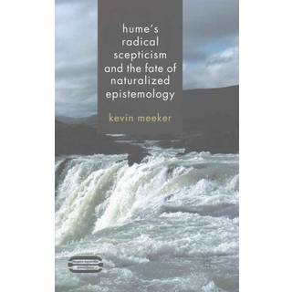 Hume's Radical Scepticism and the Fate of Naturalized Epistemology