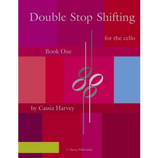 Double Stop Shifting for the Cello, Book One