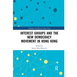 Interest Groups and the New Democracy Movement in Hong Kong