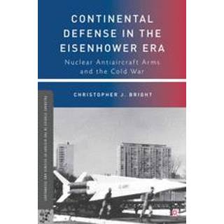 Continental Defense in the Eisenhower Era