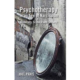Psychotherapy in an Age of Narcissism