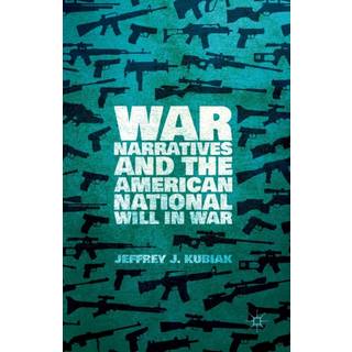 War Narratives and the American National Will in War