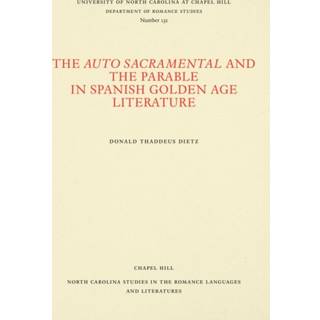 The Auto Sacramental and the Parable in Spanish Golden Age Literature