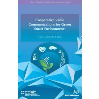 Cooperative Radio Communications for Green Smart Environments