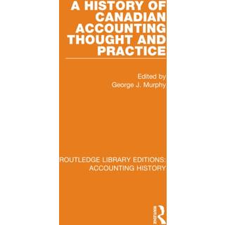A History of Canadian Accounting Thought and Practice