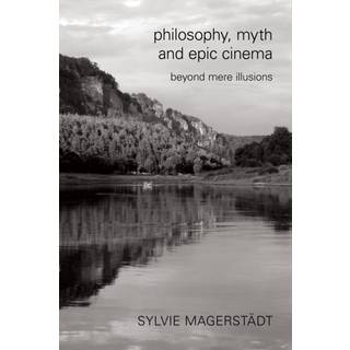 Philosophy, Myth and Epic Cinema