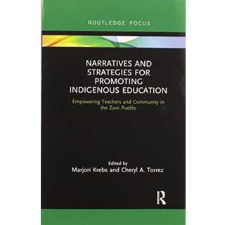 Narratives and Strategies for Promoting Indigenous Education