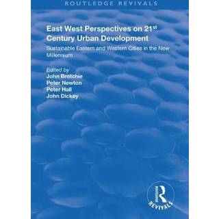 East West Perspectives on 21st Century Urban Development