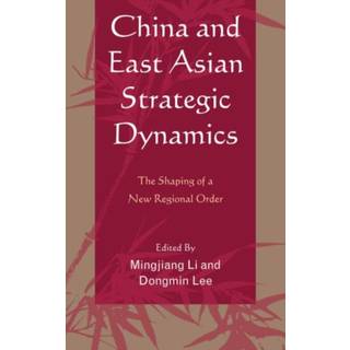 China and East Asian Strategic Dynamics
