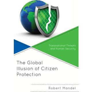 The Global Illusion of Citizen Protection