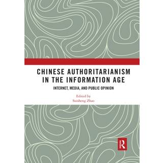 Chinese Authoritarianism in the Information Age