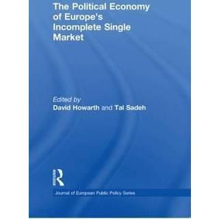 The Political Economy of Europe's Incomplete Single Market
