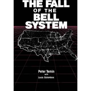 The Fall of the Bell System