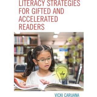 Literacy Strategies for Gifted and Accelerated Readers