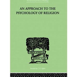 An Approach To The Psychology of Religion