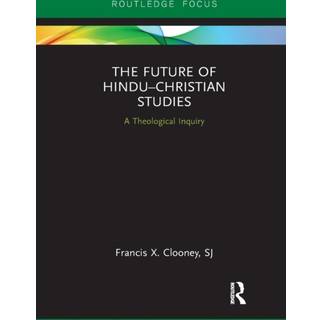 The Future of Hindu–Christian Studies