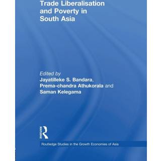 Trade Liberalisation and Poverty in South Asia