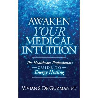 Awaken Your Medical Intuition