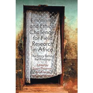 Emotional and Ethical Challenges for Field Research in Africa