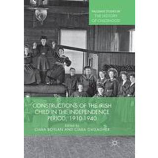 Constructions of the Irish Child in the Independence Period, 1910-1940