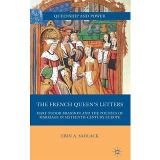 The French Queen’s Letters