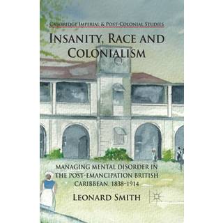 Insanity, Race and Colonialism