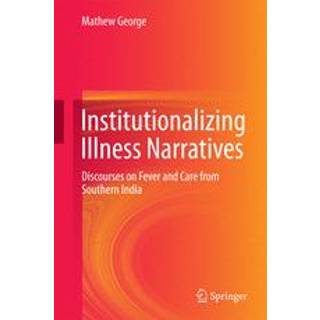 Institutionalizing Illness Narratives