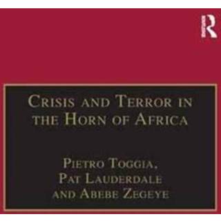 Crisis and Terror in the Horn of Africa