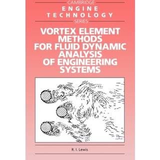 Vortex Element Methods for Fluid Dynamic Analysis of Engineering Systems